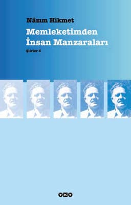 Memleketimden İnsan Manzaraları Özet – Nâzım Hikmet