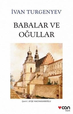 Babalar Ve Oğullar Özet – İvan Turgenyev