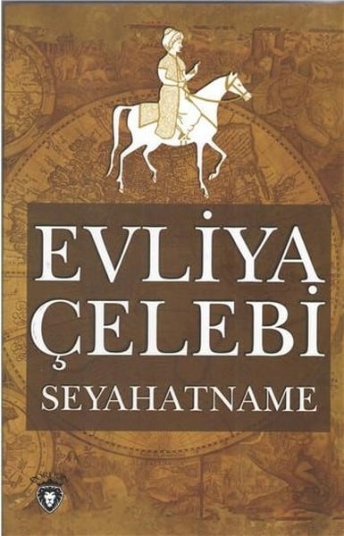 Seyahatname Özet – Evliya Çelebi