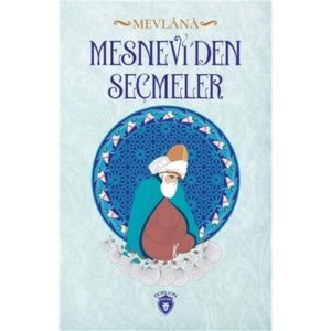 Mesnevî'Den Seçmeler Özet