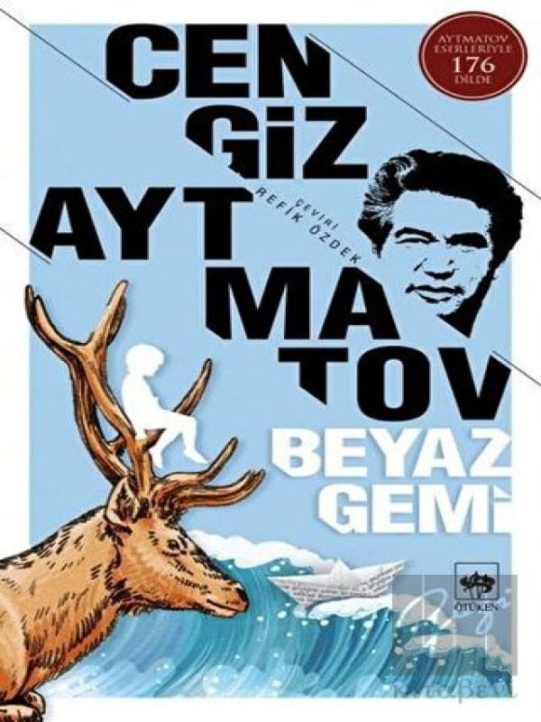 Beyaz Gemi Özet – Cengiz Aytmatov