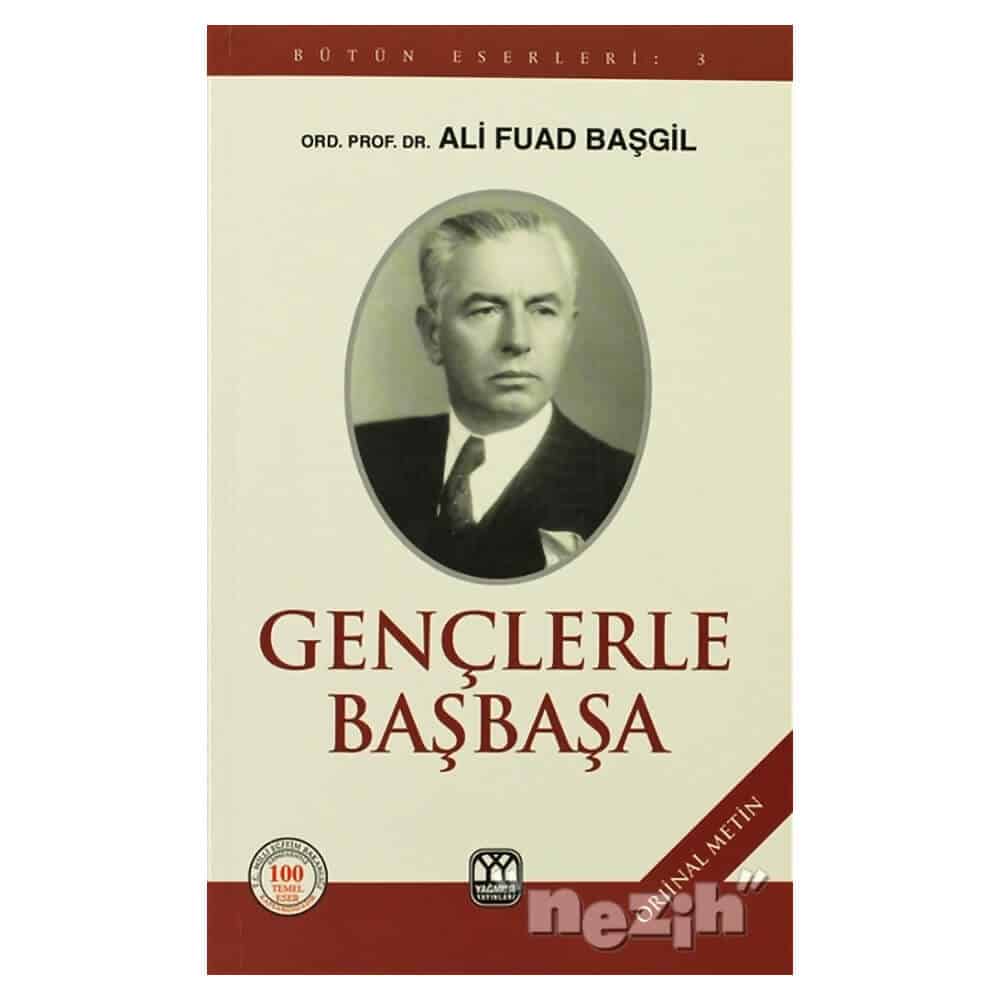 Gençlerle Baş Başa Özet – Ali Fuad Başgil