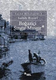 Boğaziçi Şıngır Mıngır Özet – Salah Birsel