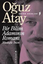 Bir Bilim Adamının Romanı Özeti – Oğuz Atay