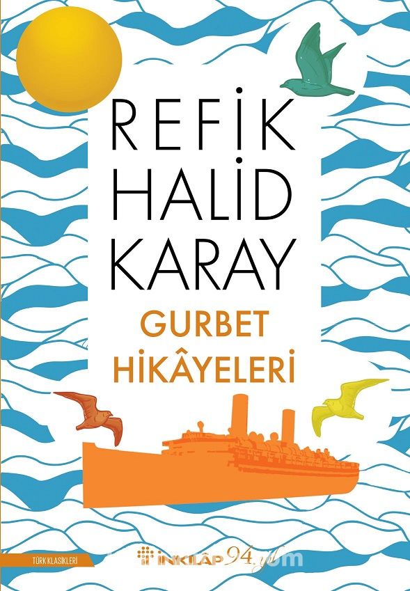 Gurbet Hikayeleri Özet – Refik Halit Karay