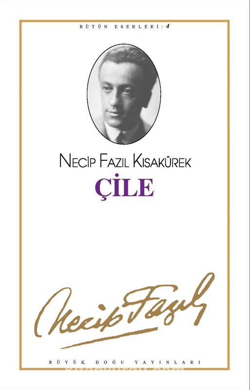 Çile Özet – Necip Fazıl Kısakürek