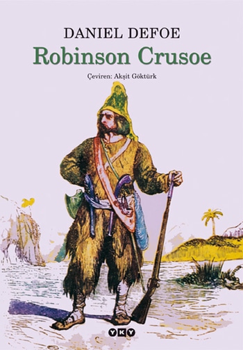 Robinson Crusoe Özet – Daniel Defoe