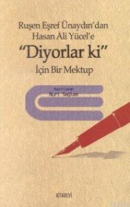 Diyorlar Ki Özet - Ruşen Eşref Ünaydın