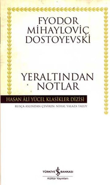 Yeraltından Notlar Özet