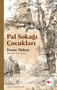 Pal Sokağı Çocukları Özet - Ferenc Molnár