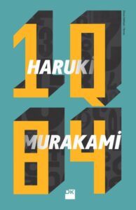 1Q84 Kitap Özeti - Haruki Murakami