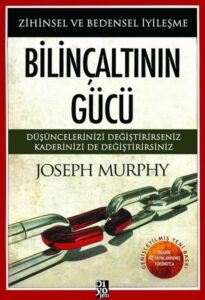 Bilinçaltının Gücü Özet - Joseph Murphy